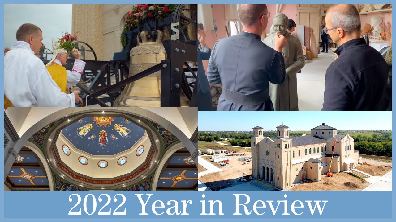 2022 Year in Review - Building the Immaculata