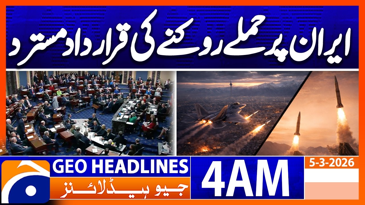 US Senate rejects resolution to stop attacks on Iran | Headlines Geo News 4 AM (5 March 2026)
