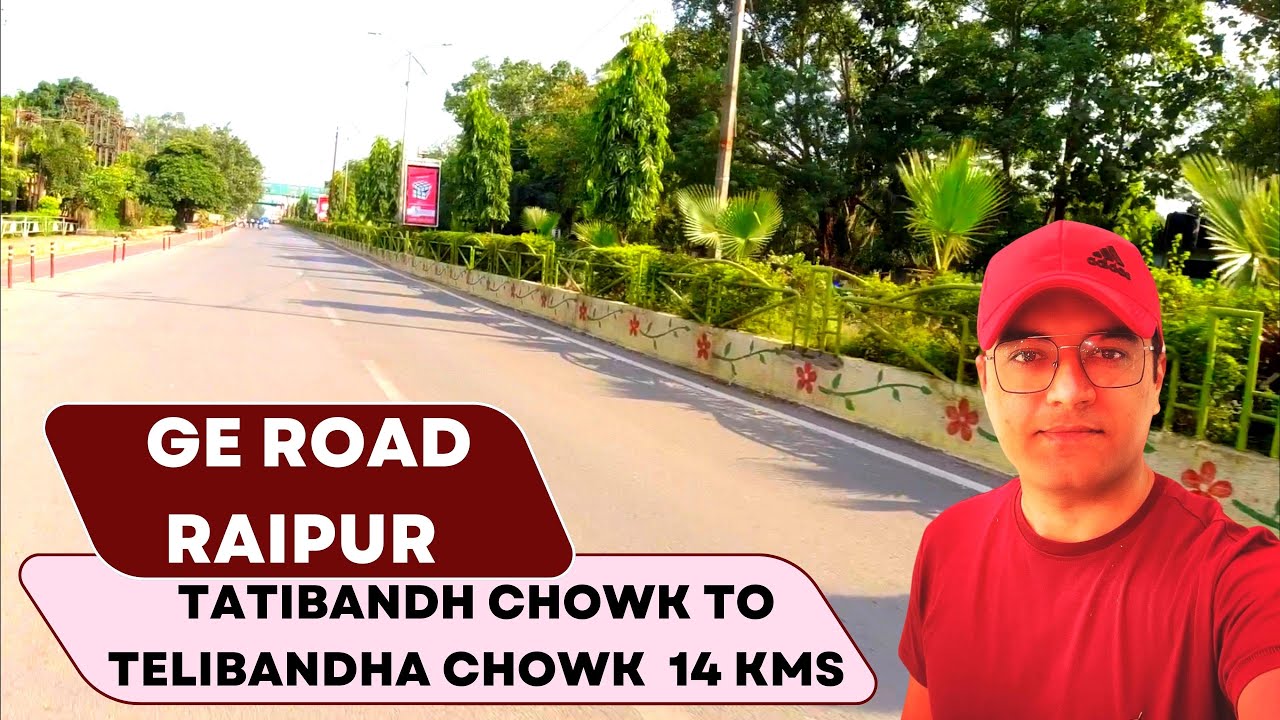 GE Road Raipur | Tatibandh to Telibandha Chowk Raipur