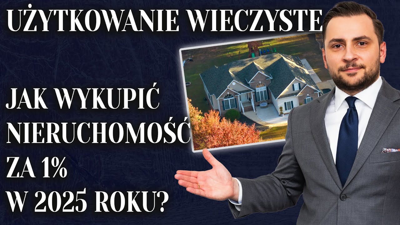 Jak wykupić nieruchomość z użytkowania wieczystego za 1% wartości w 2025 r #nieruchomości