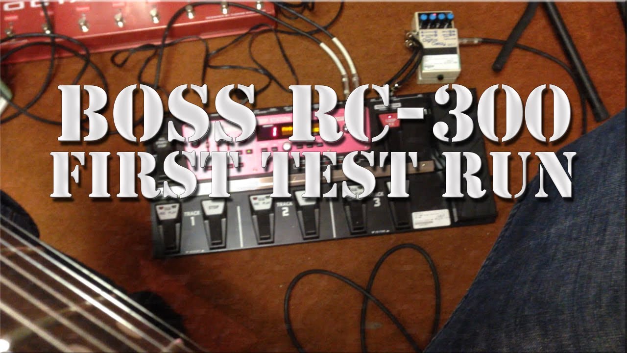 Boss RC-300 Loop Station First Test Run