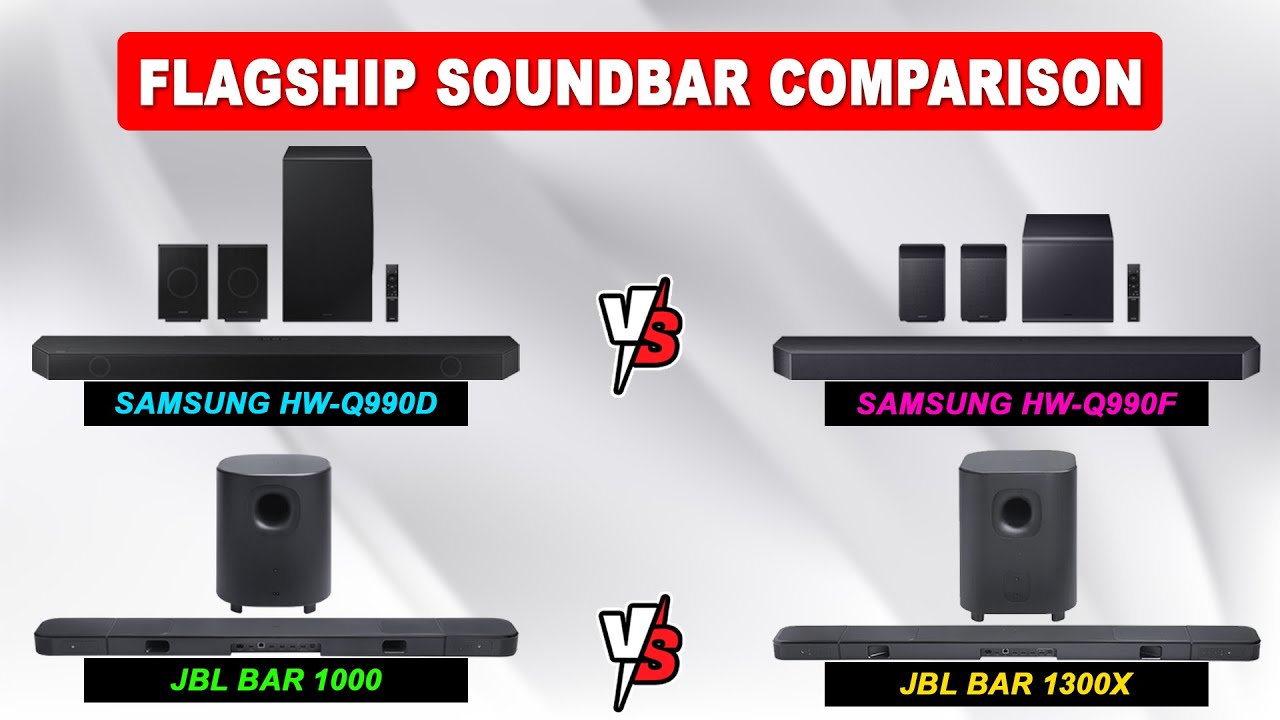 JBL Bar 1000 vs 1300X vs Samsung Q990D/Q990F Comparison &ndash; Which Soundbar Is Best for Dolby Atmos?
