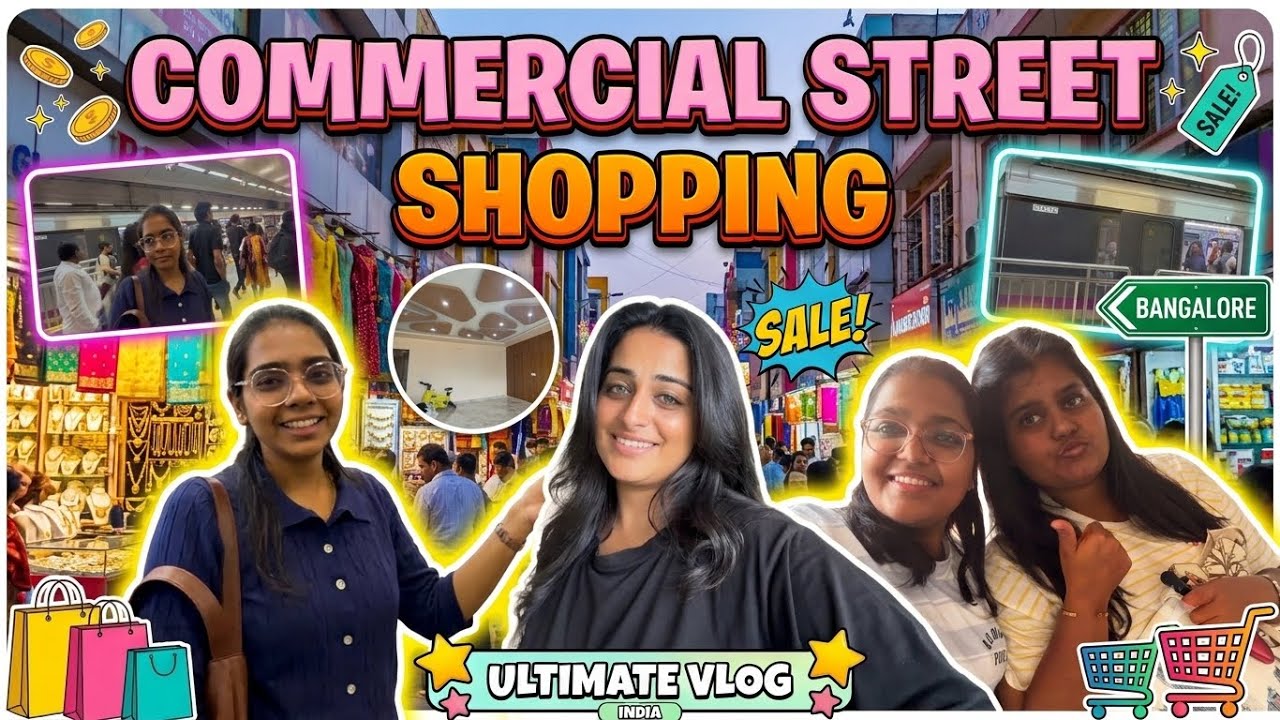 COMMERCIAL STREET SHOPPING VLOG | Bangalore Shopping, Fun, Food & Unlimited Memories! 🛍️✨