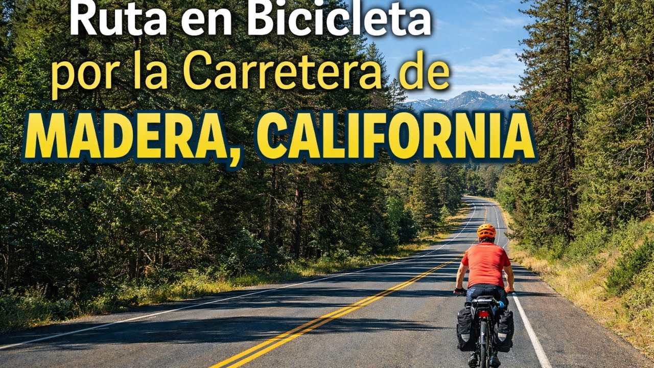 Pedaleando por Madera, California