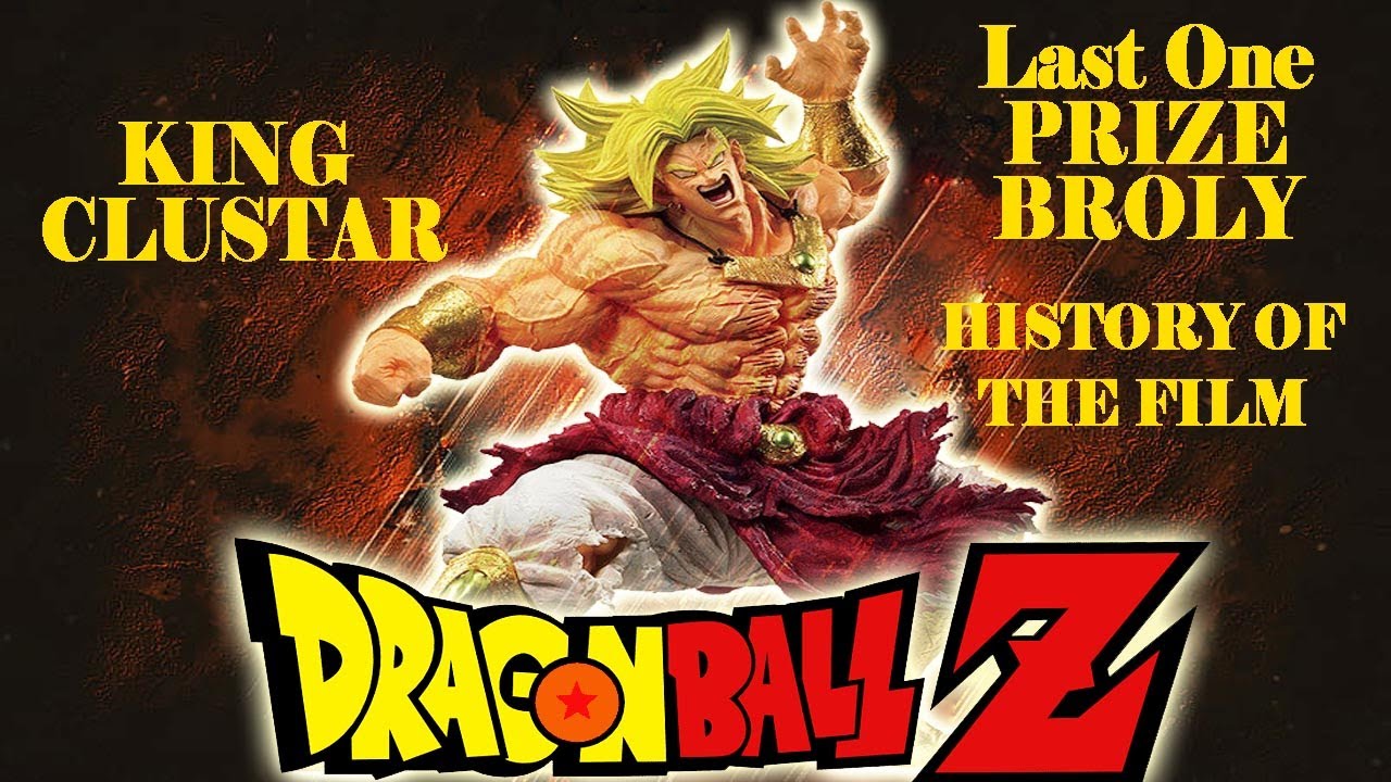 LASTONE PRIZE BROLY HISTORY OF THE FILM | LEGENDARY SAIYAN BROLY | #dbz #dragonball #brolyonfire