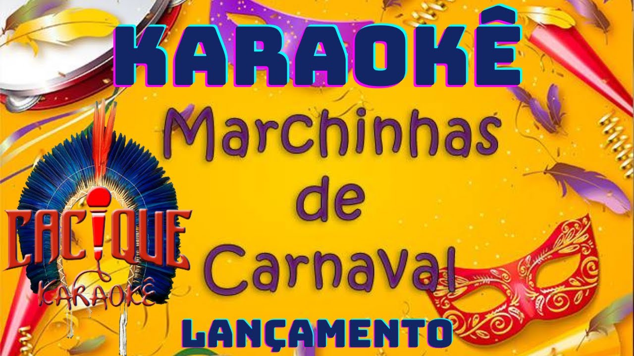 ✅Karaokê - Marchinhas de Carnaval
