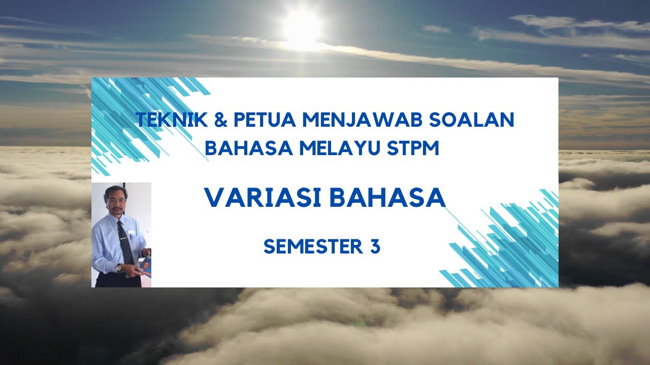 Skor A BM STPM Semester 3: Variasi Bahasa - Siri Kelas Cikgu Khir 