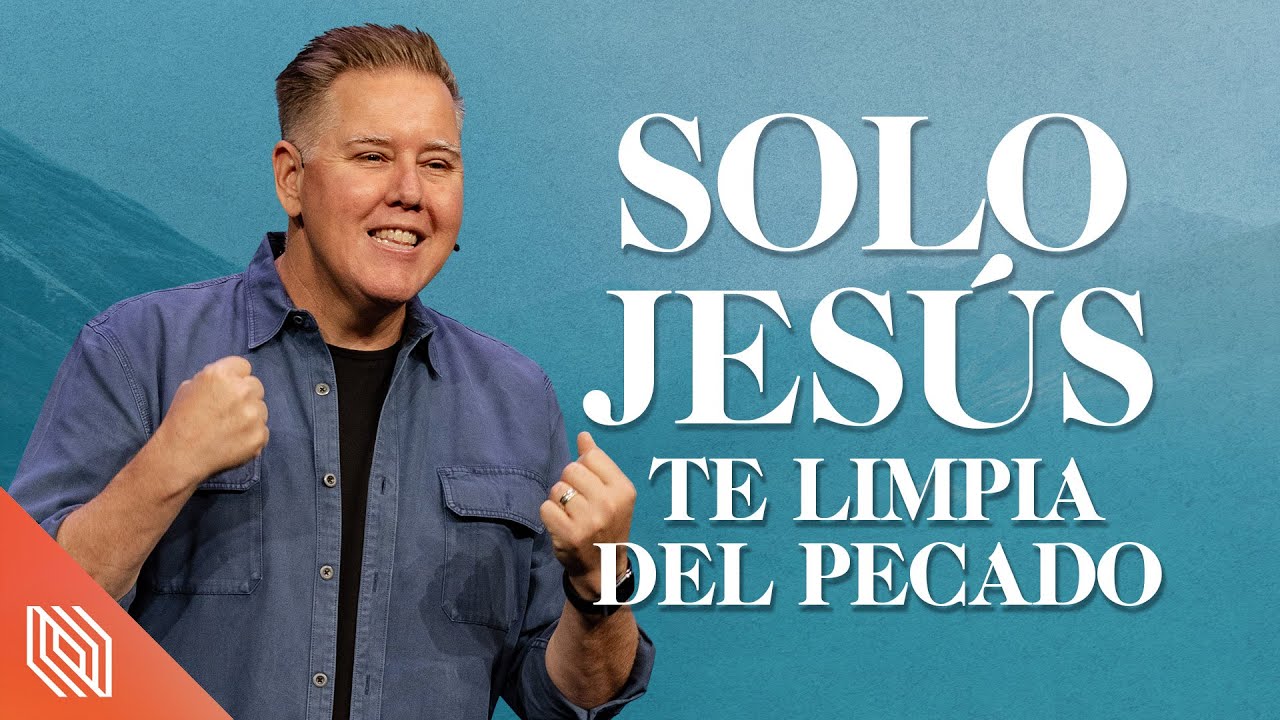 Solo Jesús te Limpia del Pecado // Montes y Valles // Pastor Paul  Lewis