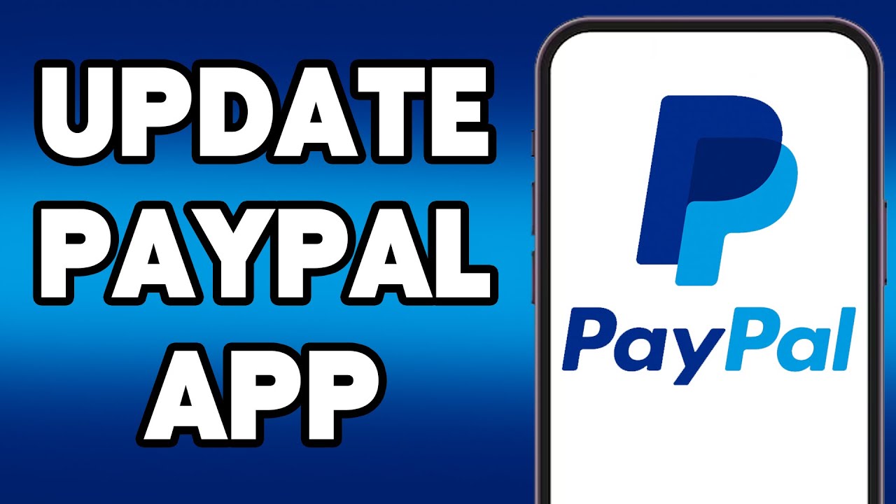 How To Update PayPal Application 2025 | PayPal App Update Guide