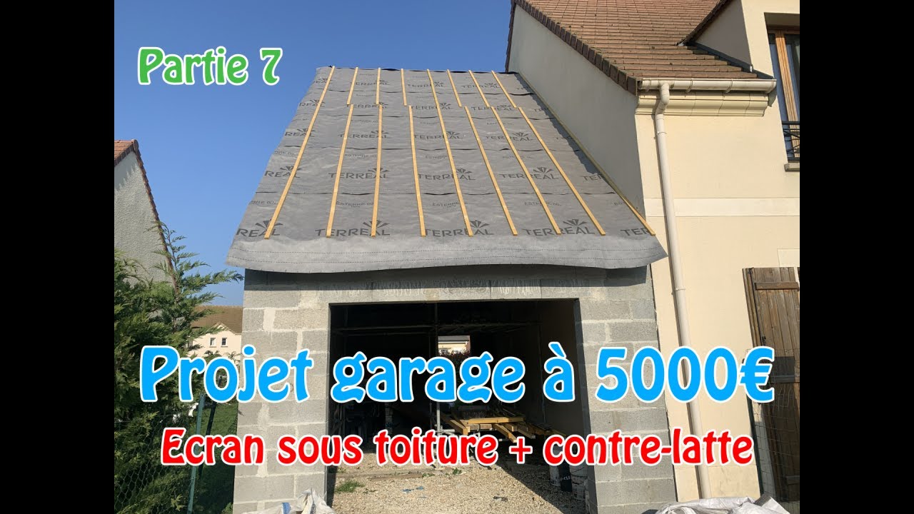 Projet garage à 5000 euros partie 7 : POSE DE L ' ÉCRAN SOUS TOITURE + CONTRE LATTE