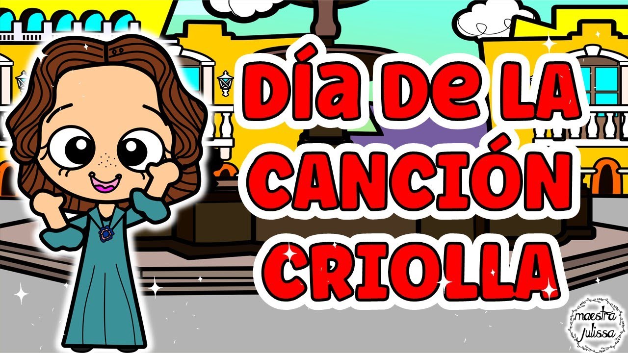 DÌA DE LA CANCIÒN CRIOLLA PARA NIÑOS