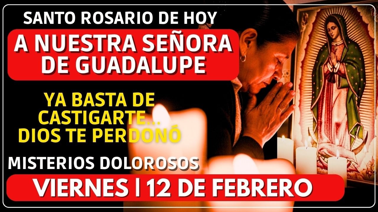 La CULPA que no te deja en paz… y que hoy Dios quiere aliviar | SANTO ROSARIO DE HOY 12 DE FEBRERO