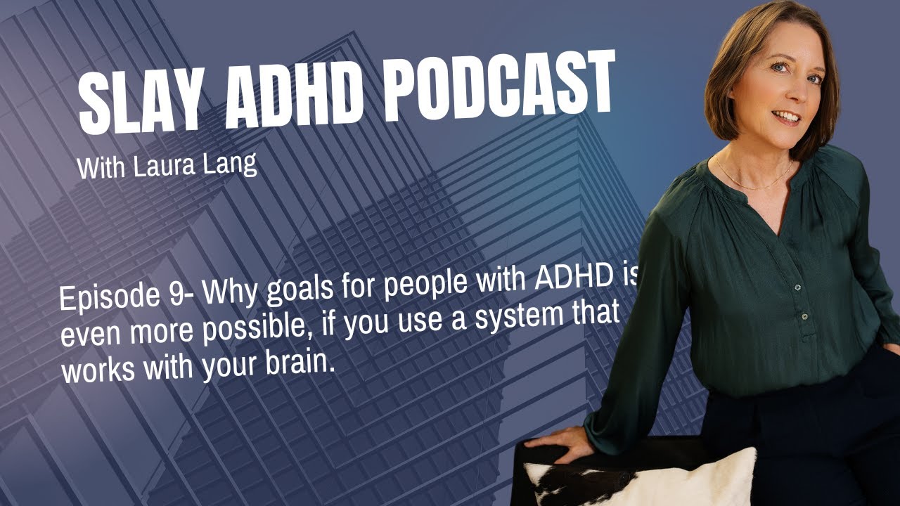 How to achieve big goals for people with ADHD, using this unique system that works with your brain