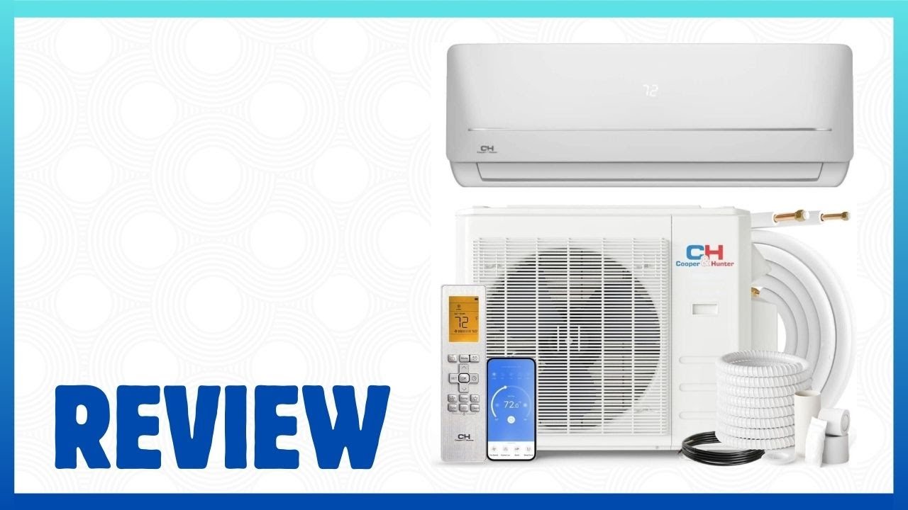 Cooper & Hunter Ductless Mini Split AC/Heating System Review