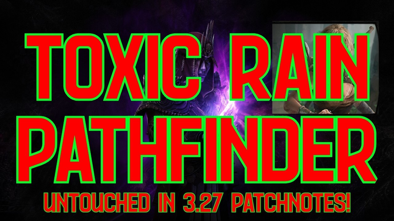 [PoE 3.27] Toxic Rain Pathfinder — руководство по прохождению от бюджета до финала!