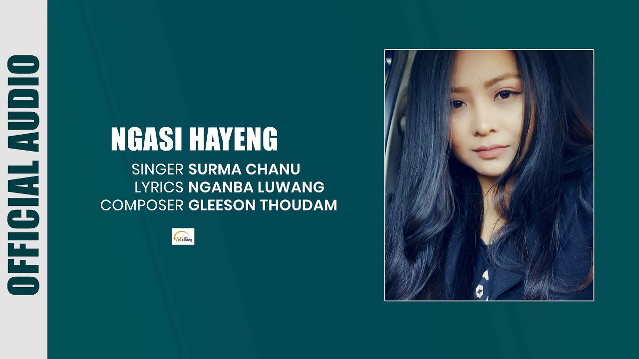 Ngasi Hayeng || Surma Chanu || Official Audio Song (Lyrics) Release 2020