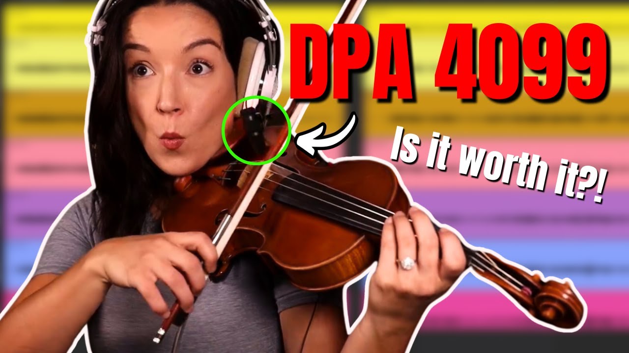 DPA 4099 - Best Mic for Violinists?!