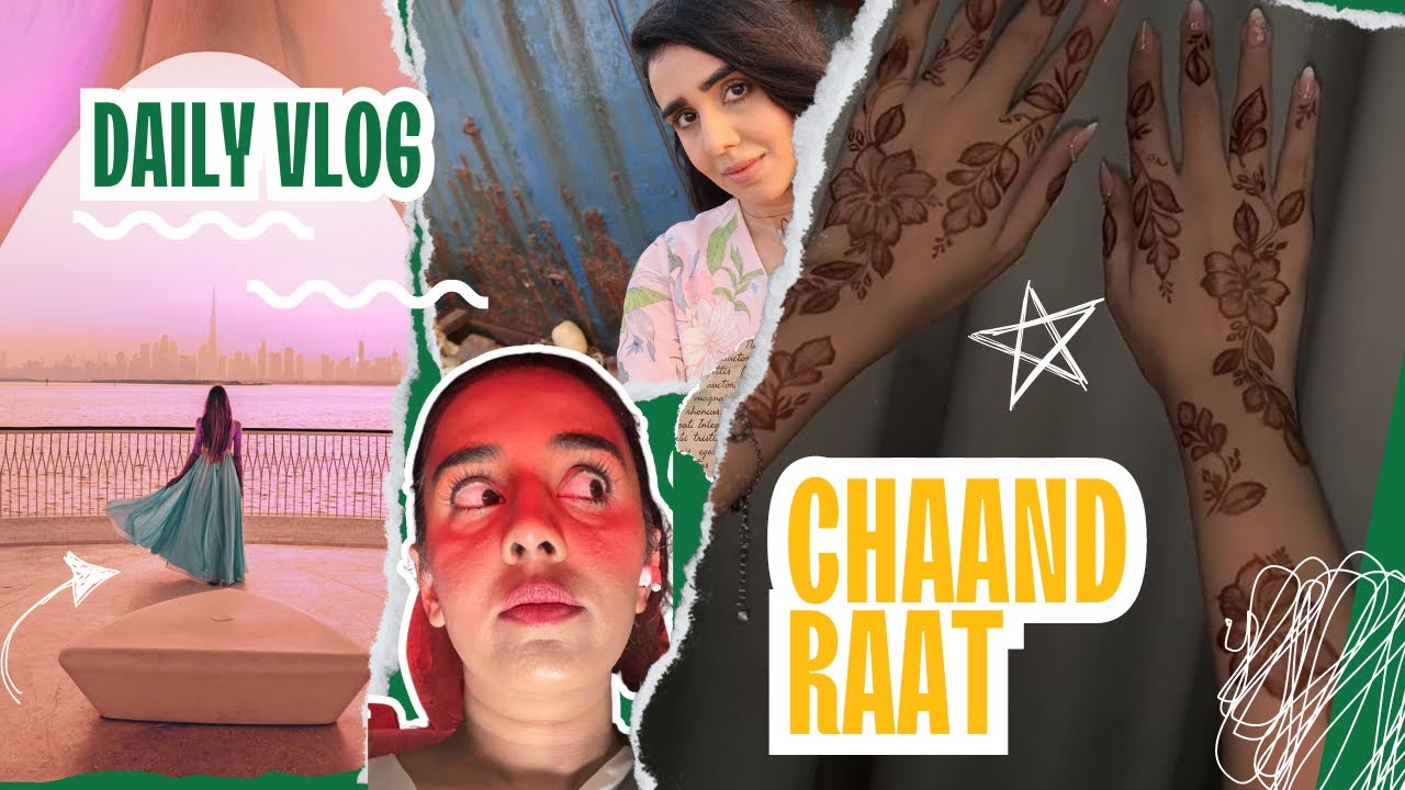 Eid Al adha 2024 Dubai,   Celebrated chaand raat in dubai