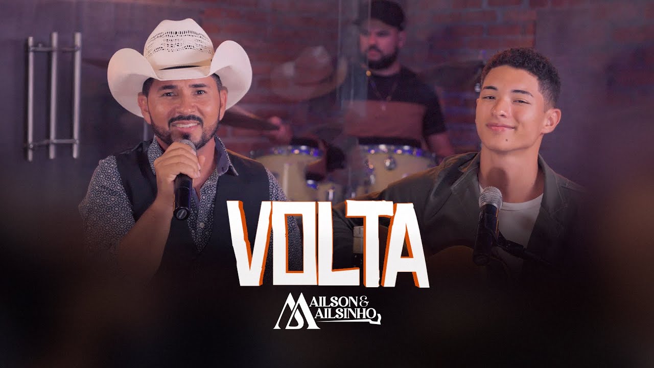 Ailson e Ailsinho - VOLTA (Video-Oficial)