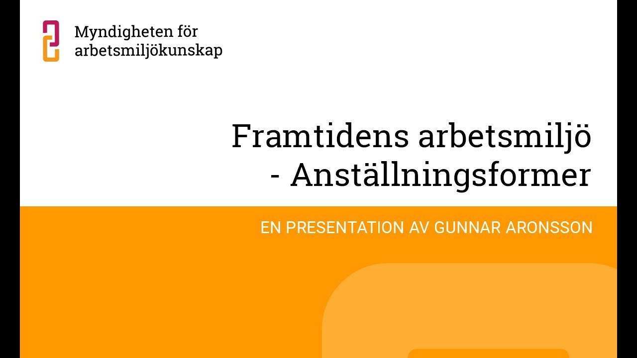 Framtidens arbetsmiljö - anställningsformer med Gunnar Aronsson