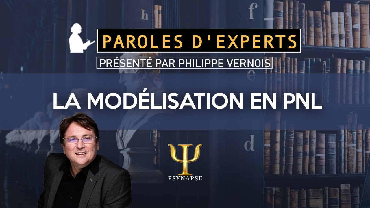 La modélisation en PNL - Paroles d'Experts