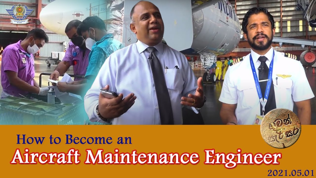 How to become an Aircraft Maintenance Engineer l Guwan Serisara l Episode 05 l 2021.05.01