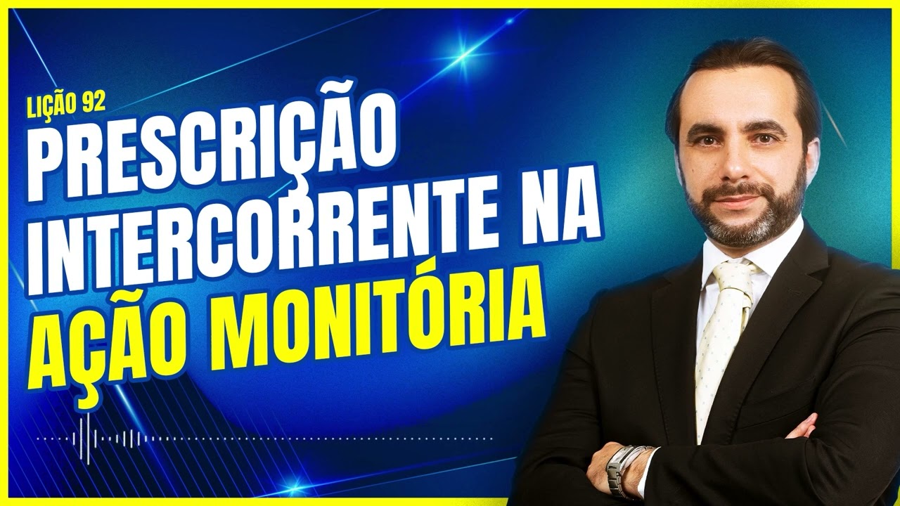 &Eacute; poss&iacute;vel prescri&ccedil;&atilde;o intercorrente na a&ccedil;&atilde;o monit&oacute;ria?
