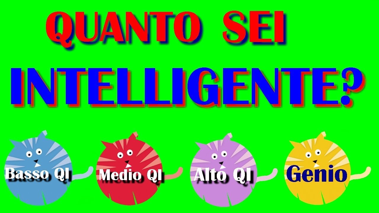 SCOPRI QUANTO SEI INTELLIGENTE? Test QI - Test di Intelligenza Completo