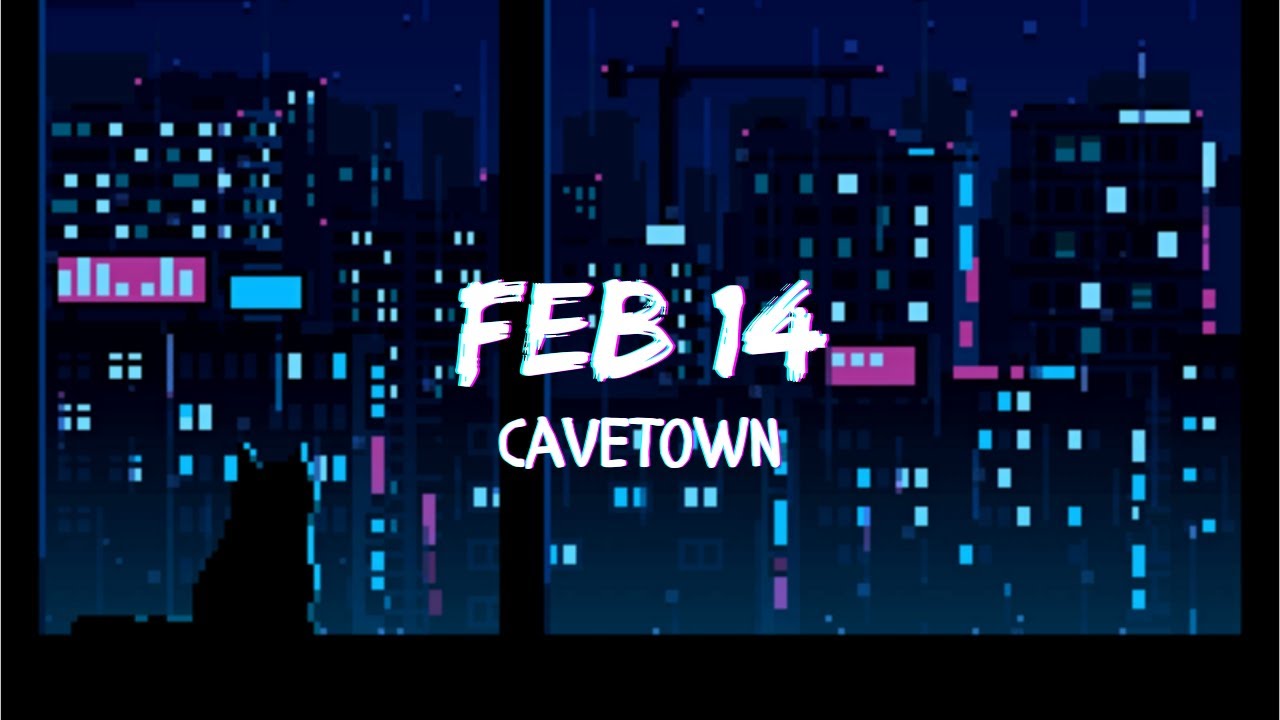 [Vietsub] 𝐅𝐞𝐛 𝟏𝟒 - Cavetown