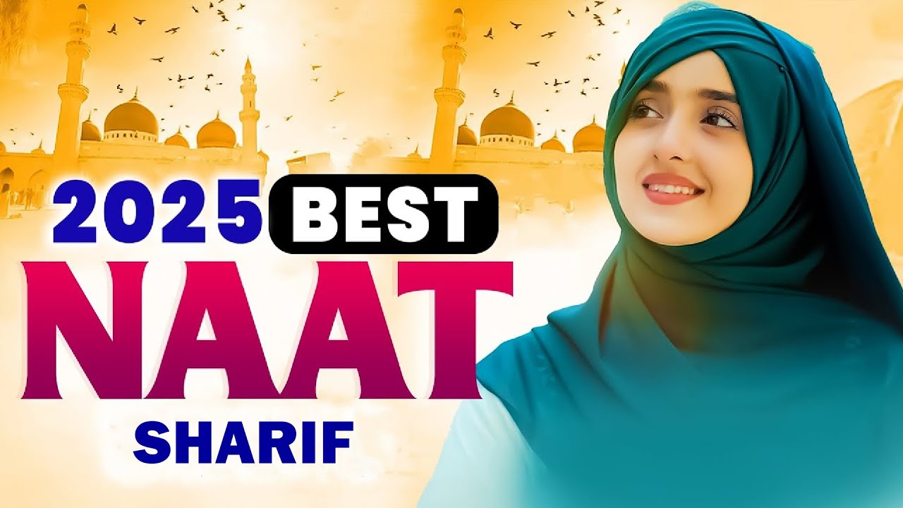 🕋☪️ New Naat Sharif ~ World Famous Best Urdu Naat Sharif ~ Nonstop Beautiful Naat Shareef ~ Naats