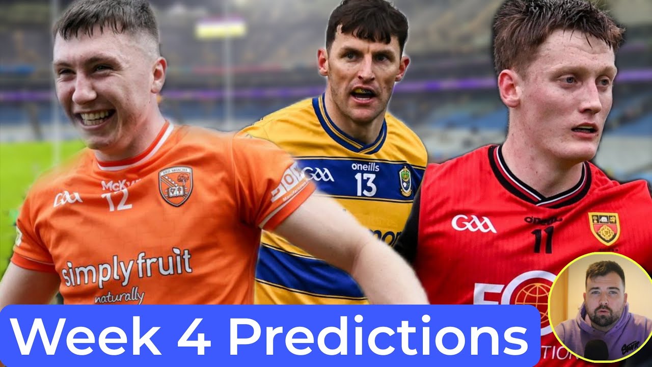 NATIONAL FOOTBALL LEAGUE WEEK 4 PREDICTIONS 🔥 Dublin vs Kerry 😮 Armagh vs Donegal 🤔