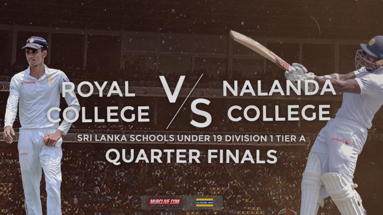 Royal College vs Nalanda College: 1st XI Cricket Encounter - Quarter Finals