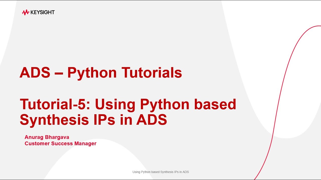 ADS Python Tutorial-5: Using Python based Synthesis IPs in ADS