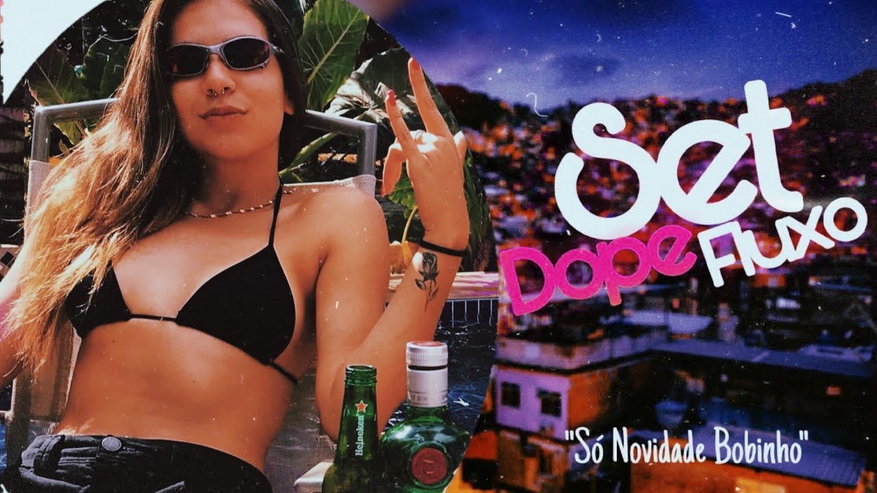 SET DopeFluxo 002 - AS MELHORES DOS FLUXOS DE RUA