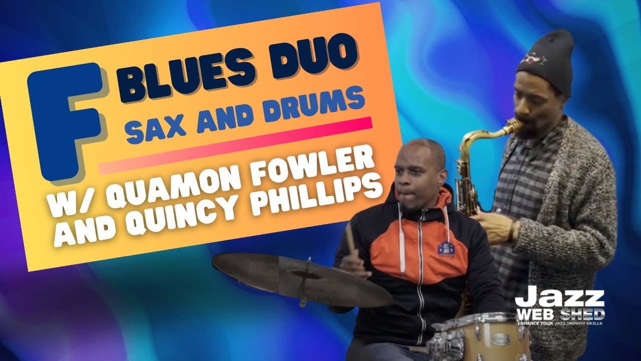 F Blues Duo |  Sax and Drums w/Quamon Fowler and Quincy Phillips