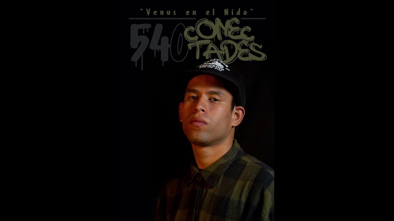 Edu PL 540 CONECTADES (Prod. Dístico) Venus en el Nido.