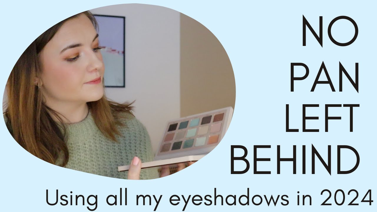 Using every eyeshadow I own in 2024 - no pan left behind intro