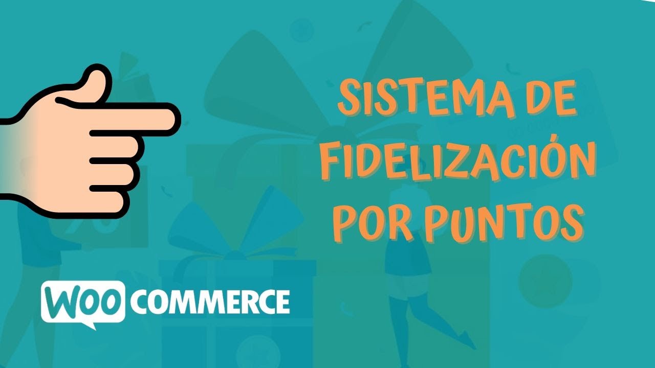 Como hacer Puntos de Fidelización en tu Woocommerce