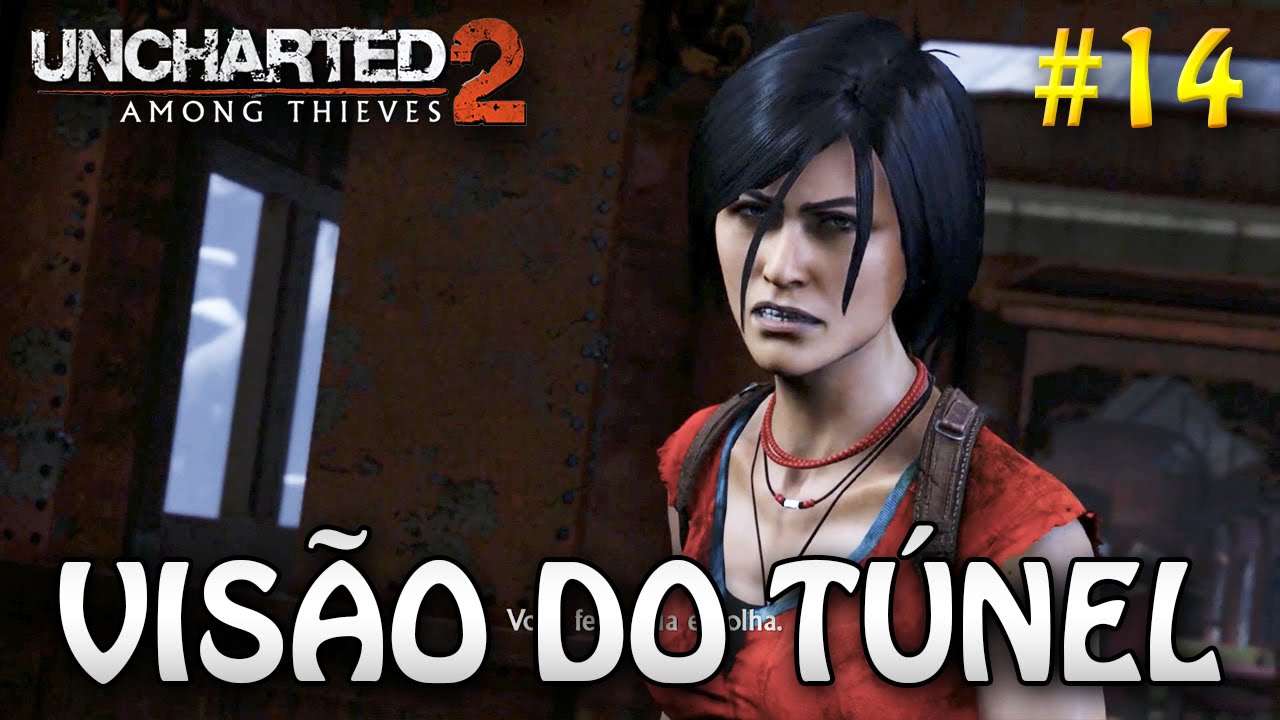 UNCHARTED 2: AMONG THIEVES #14: Visão do Túnel (Gameplay em português PT-BR | PS4)