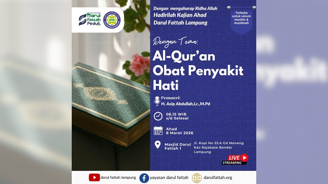 Kajian Ahad -Al-Qur'an Obat Penyakit Hati-(H.Asif Abdullah, Lc., M.Pd.