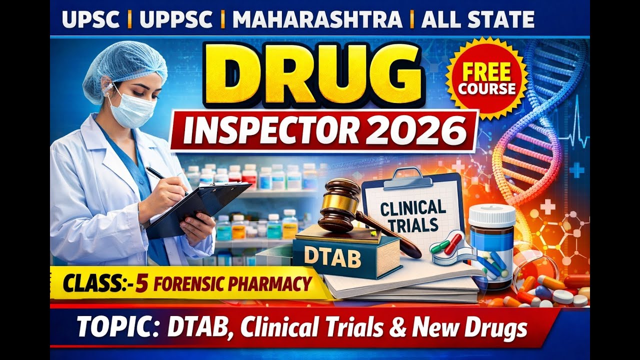 🔥 UPSC DRUG INSPECTOR 2026 Day 5 | DTAB, NDCT Rules, Clinical Trials & New Drugs | Forensic Pharmacy