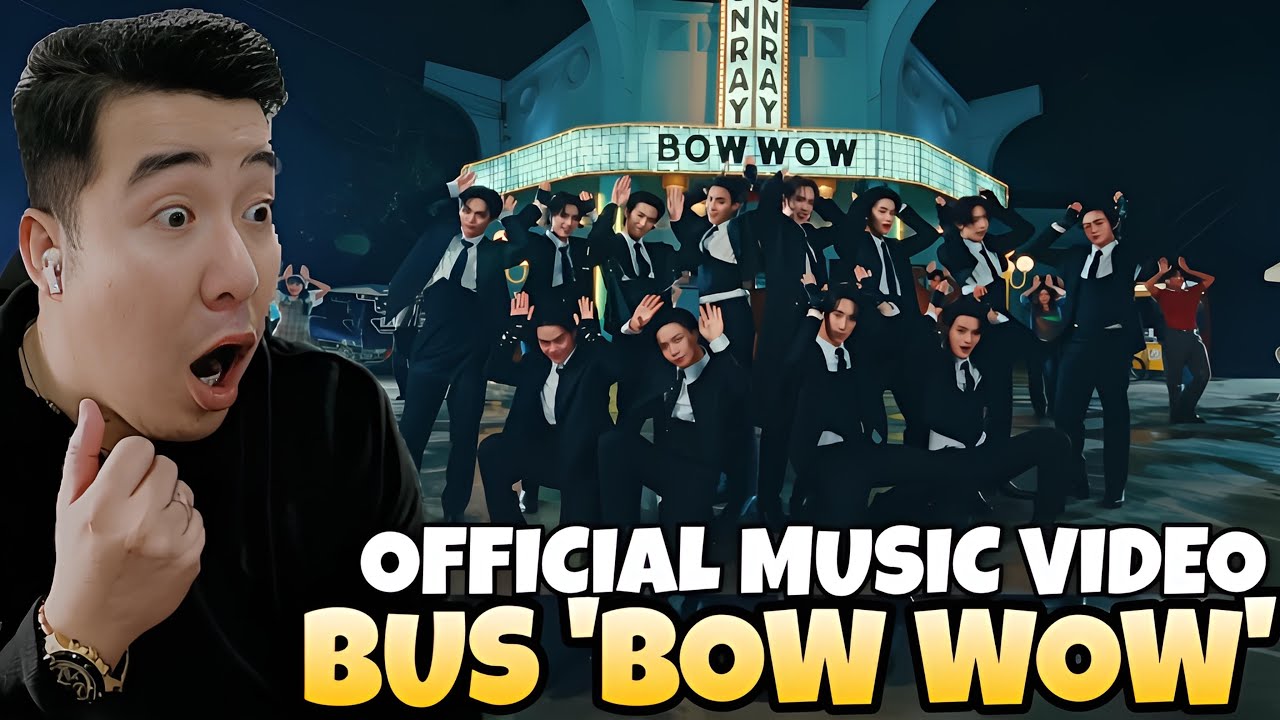 BUS |  'BUS 'BOW WOW' OFFICIAL MV | REACTION