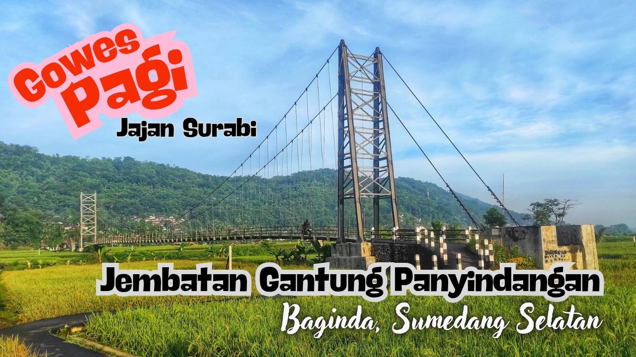 Gowes Pagi : Jembatan Gantung Panyindangan