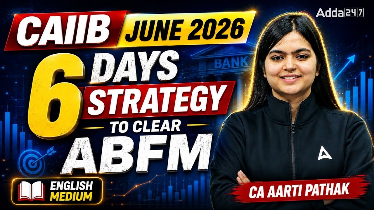 CAIIB June 2026 | 6 Days Strategy to Clear ABFM | English Medium | By CA Aarti Pathak