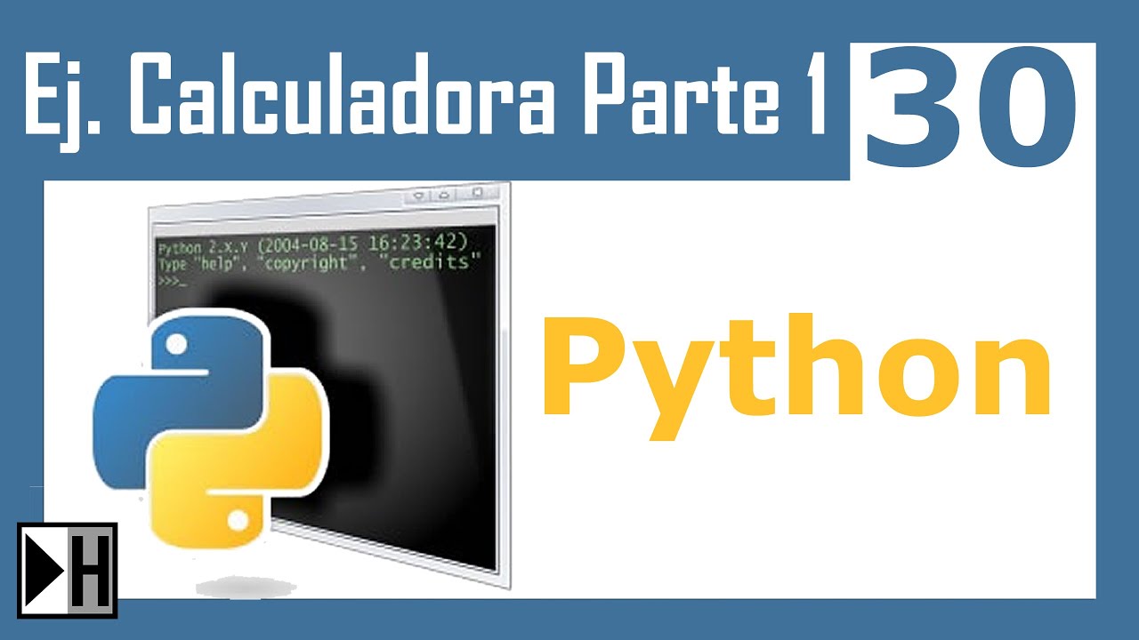 Ejercicio Calculadora en Python Parte 1 [Curso de Python] [30]