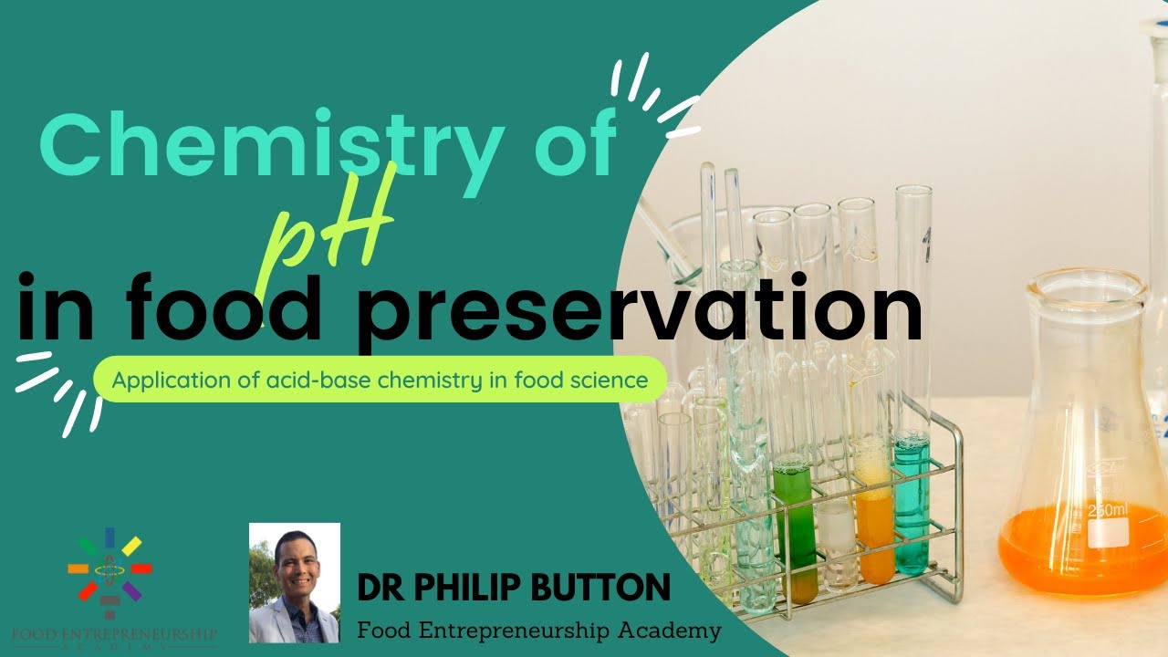 Chemistry of pH in food preservation