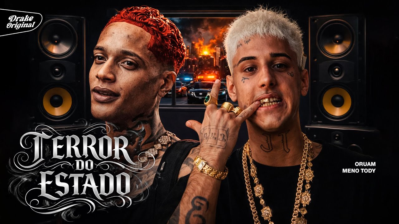 TERROR DO ESTADO - Oruam & Meno Tody (Lan&ccedil;amento 2026)