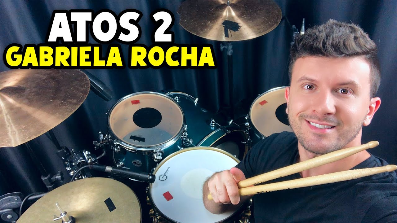 Atos 2 - Gabriela Rocha (Drum Cover)