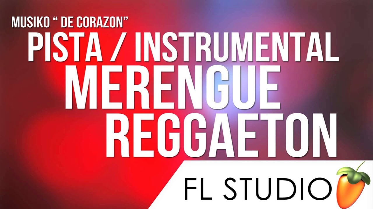 PISTA DE MERENGUE Y REGGAETON 2014 (De Corazon) Musiko