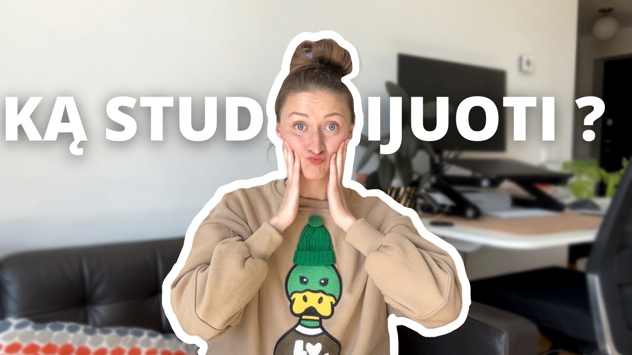 Kaip pasirinkti ką studijuoti? | Vilniaus universiteto studentė